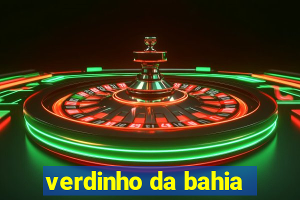 verdinho da bahia